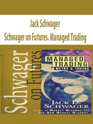 Jack Schwager - Schwager on Futures. Managed Trading