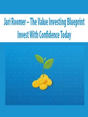 Jari Roomer – The Value Investing Blueprint – Invest With Confidence Today