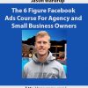 Jason Wardrop – The 6 Figure Facebook Ads Course For Agency and Small Business Owners