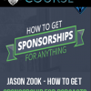 Jason Zook – How To Get Sponsorship For Podcasts