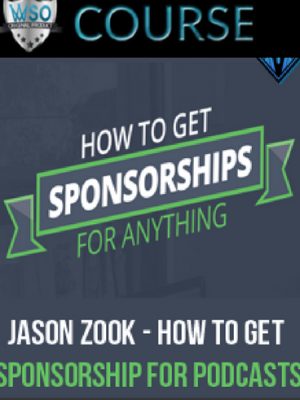 Jason Zook – How To Get Sponsorship For Podcasts