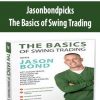 jasonbondpicks – The Basics of Swing Trading