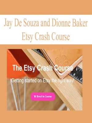 Jay De Souza and Dionne Baker – Etsy Crash Course