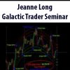 Jeanne Long – Galactic Trader Seminar