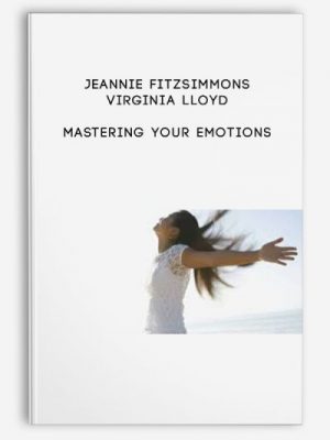 Jeannie Fitzsimmons – Mastering Your Emotions