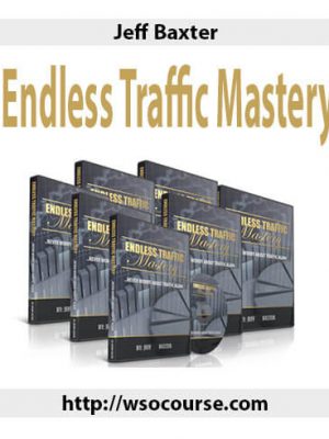 Jeff Baxter – Endless Traffic Mastery