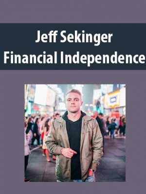 Jeff Sekinger – Financial Independence