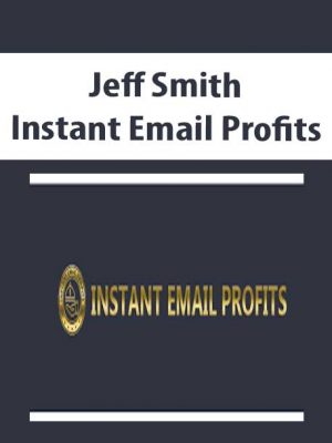 Jeff Smith – Instant Email Profits
