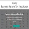 jeremy becoming master of the stock market