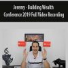 jeremy building wealth conference 2019 full video recording
