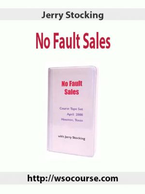 Jerry Stocking – No Fault Sales