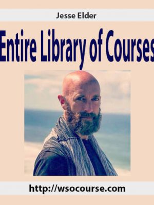 Jesse Elder - Entire Library of Courses