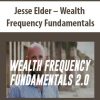 jesse elder wealth frequency fundamentals