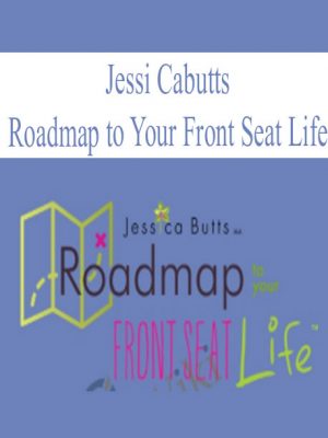 Jessi Cabutts – Roadmap to Your Front Seat Life
