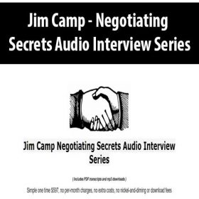 Jim Camp - Negotiating Secrets Audio Interview Series