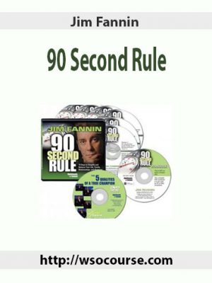 Jim Fannin – 90 Second Rule