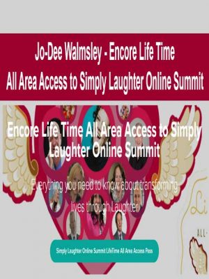 Jo-Dee Walmsley – Encore Life Time All Area Access to Simply Laughter Online Summit