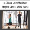 Jo Gibson – 2020 Shoulder: Steps to Success online course