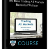 Joe Ross Trading All Markets Recorded Webinar