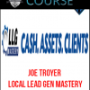 Joe Troyer – Local Lead Gen Mastery
