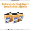 Joe Vitale – The Attractor Factor Ultimate Blueprint – Spiritual Marketing LIVE Seminar