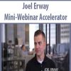 Joel Erway – Mini-Webinar Accelerator