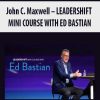 john c maxwell leadershift mini course with ed bastian