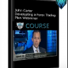 John Carter – Developting a Forex Trading Plan Webminar