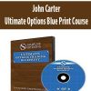John Carter – Ultimate Options Blue Print Course