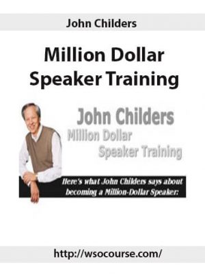 John Childers – Million Dollar Speaker Training