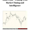 John Crain – Trading With Market Timing and Intelligence