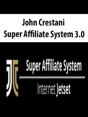 John Crestani – Super Affiliate System 3.0