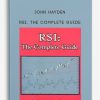 John Hayden – RSI. The Complete Guide