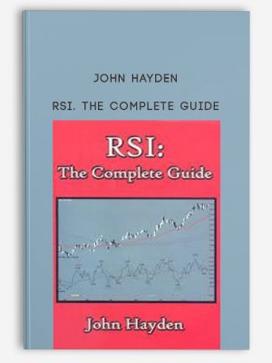 John Hayden – RSI. The Complete Guide