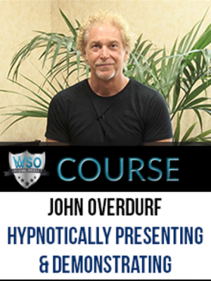 John Overdurf – Hypnotically Presenting & Demonstrating