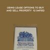 John Schaub – Using Lease Options to Buy and Sell Property 12 (MP3s)