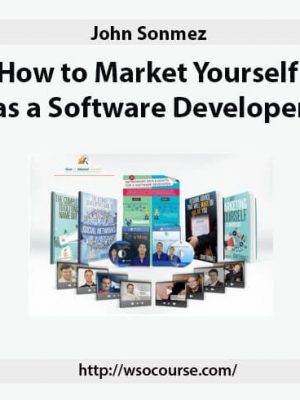 John Sonmez – How to Market Yourself as a Software Developer