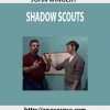 JOHN WINGERT – SHADOW SCOUTS