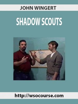 JOHN WINGERT – SHADOW SCOUTS