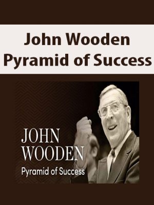 John Wooden – Pyramid of Success