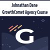 Johnathan Dane – GrowthComet Agency Course