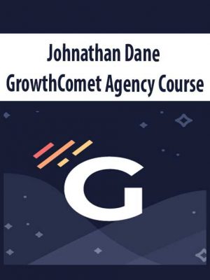 Johnathan Dane – GrowthComet Agency Course