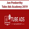 Jon Penberthy – Tube Ads Academy 2019