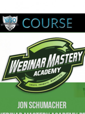 Jon Schumacher – Webinar Mastery Academy PRO