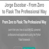 jorge escobar from zero to flask the professional way