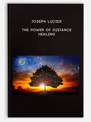 Joseph Lucie – The Power Of Distance Healing