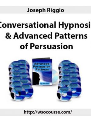 Joseph Riggio: Conversational Hypnosis & Advanced Patterns of Persuasion