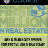 Josh Altman & Cody Sperber – Your First Million in Real Estate Online Version