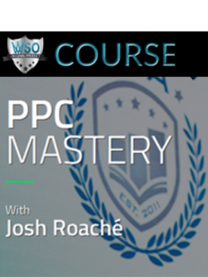 Josh Roache (High Traffic Academy) – PPC Mastery