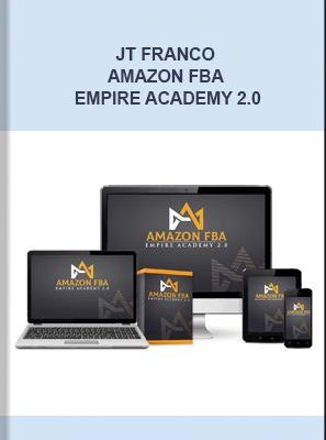 JT Franco – Amazon FBA Empire Academy 2.0